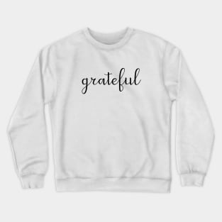 grateful Crewneck Sweatshirt